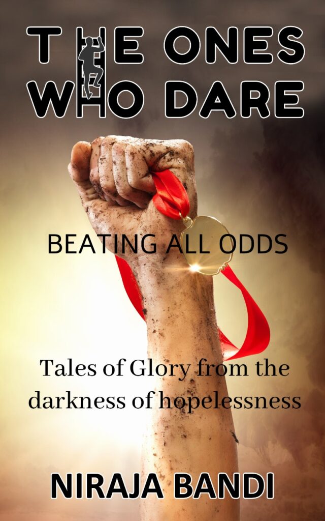 Book Cover: The Ones Who Dare-Beating All Odds